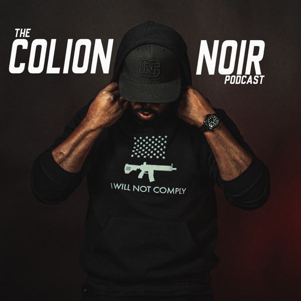 The Colion Noir Podcast