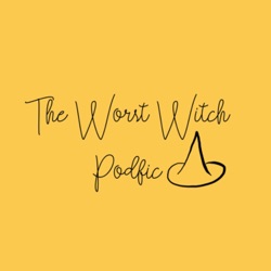 The Worst Witch Podfic