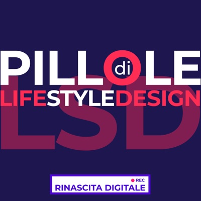 Pillole di LSD (Life Style Design) Pillole di LSD (Life Style Design)