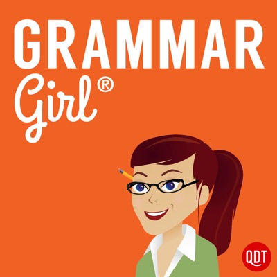 Grammar Girl Quick and Dirty Tips for Better Writing Grammar Girl Quick and Dirty Tips for Better Writing