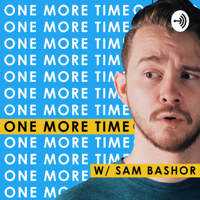 Trailer - Welcome to One More Time! with Sam Bashor