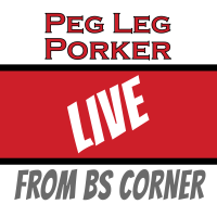 Peg Leg Porker: Live From BS Corner podcast