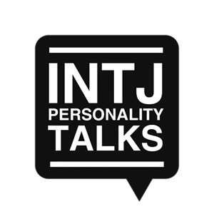 INTJ Personality Talks