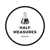 Half Measures Podcast artwork