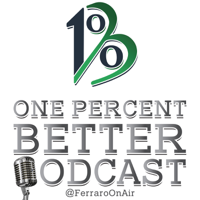 The One Percent Better Podcast podcast