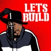 Let's Build  "a podcast by Rashon Fuller" artwork
