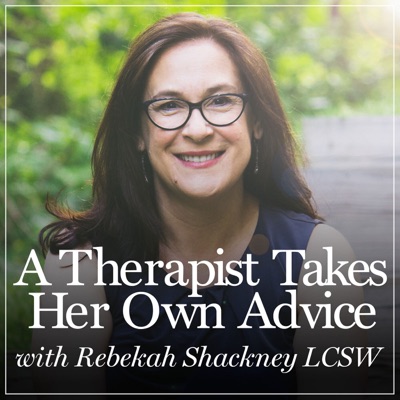 A Therapist Takes Her Own Advice A Therapist Takes Her Own Advice