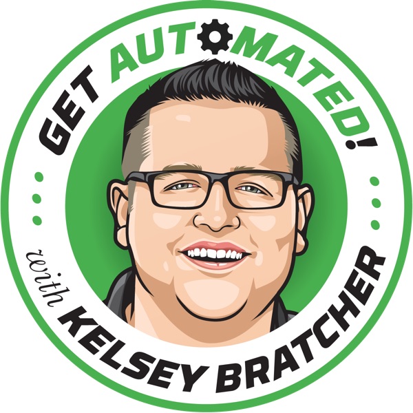 Get Automated Podcast With Kelsey Bratcher