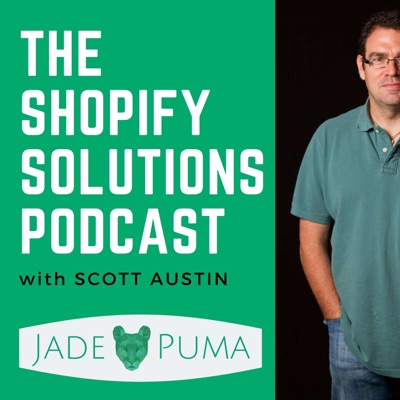 The Shopify Solutions Podcast The Shopify Solutions Podcast
