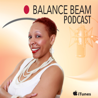 Balance Beam Podcast podcast