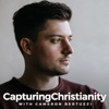 Capturing Christianity Podcast artwork