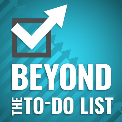Beyond the To-Do List Beyond the To-Do List