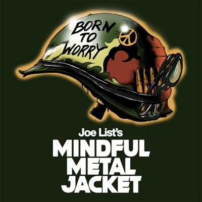 Joe List's Mindful Metal Jacket Joe List's Mindful Metal Jacket