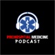 Prehospital Medicine Podcast