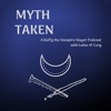 Myth Taken: A Buffy the Vampire Slayer Podcat artwork