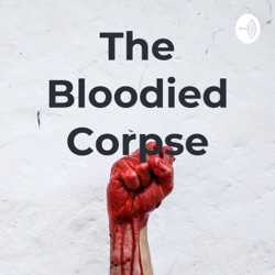 The Bloodied Corpse (Trailer)