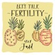 Let's Talk Fertility with Izzy Judd
