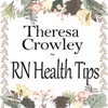 RN Health Tips from Theresa Crowley RN, for Motivation | Personal Development | Coaching artwork