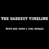 The Darkest Timeline with Ken Jeong & Joel McHale
