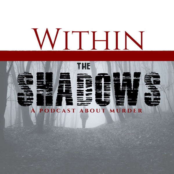 Within the Shadows