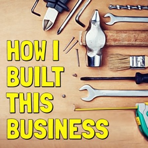 How I Built This Business 🔨