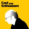 Cast your Enthusiasm artwork