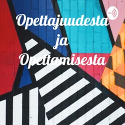 Opettajuudesta ja Opettamisesta