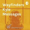 Wayfinders Kyle Messages artwork