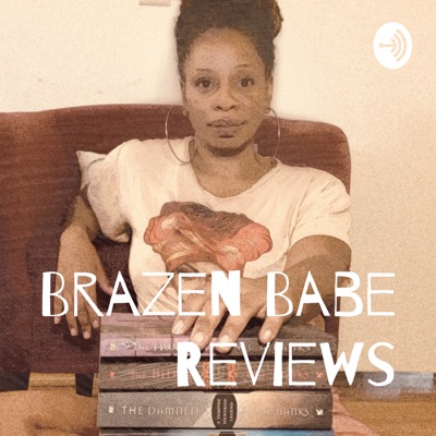 Brazen Babe Reviews Brazen Babe Reviews