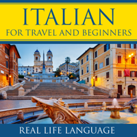 Italian for Travel and Beginners – Real Life Language podcast