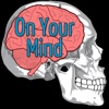 On Your Mind Neuroscience Podcast artwork