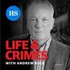 Life and Crimes with Andrew Rule
