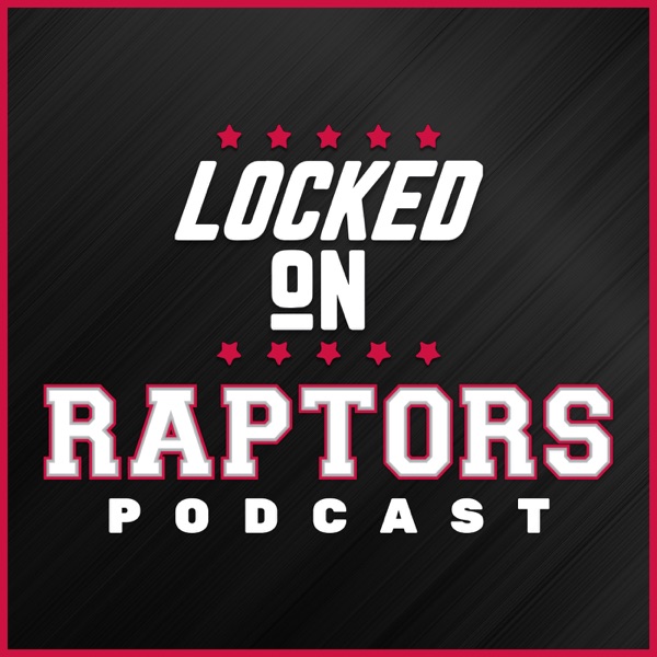 Locked On Raptors - Daily Podcast On The Toronto Raptors logo