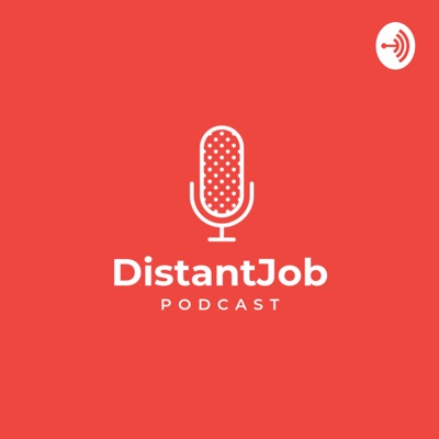 DistantJob Podcast DistantJob Podcast