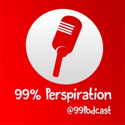 99% Perspiration