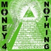 Money 4 Nothing artwork