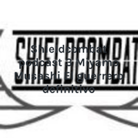 Shieldcombat podcast 3 Miyamo Musashi El guerrero definitivo podcast