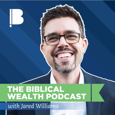 The Biblical Wealth Podcast The Biblical Wealth Podcast