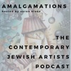 Amalgamations: The Contemporary Jewish Artists Podcast artwork
