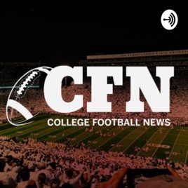 College Football News Podcast Cfn Podcast Ep 2 2019