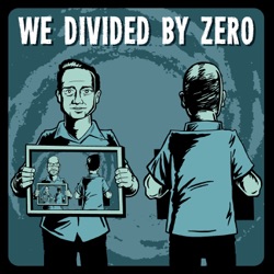 We Divided By Zero