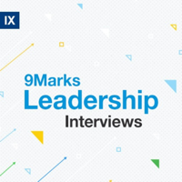 Leadership Interviews with Mark Dever podcast