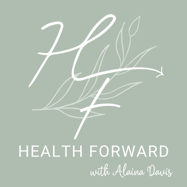 Health Forward Podcast