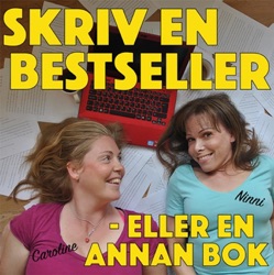 Skriv en bestseller (Eller en annan bok)