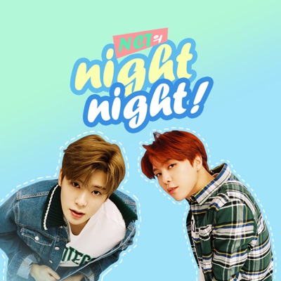NCT의 night night! NCT의 night night!