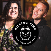 Killing Time w/Debra & Zach podcast