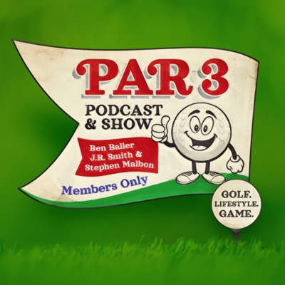 Par 3 Podcast with J.R. Smith, Ben Baller & Stephen Malbon:J.R. Smith, Ben Baller, Stephen Malbon, Excel Media & DBPodcasts