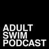 Adult Swim Podcast artwork