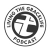 Living The GraceLife Podcast artwork