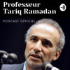 Tariq Ramadan Podcast officiel - Tariq Ramadan